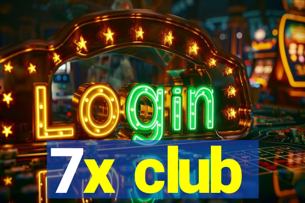 7x club